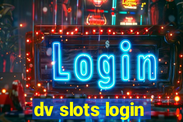 dv slots login